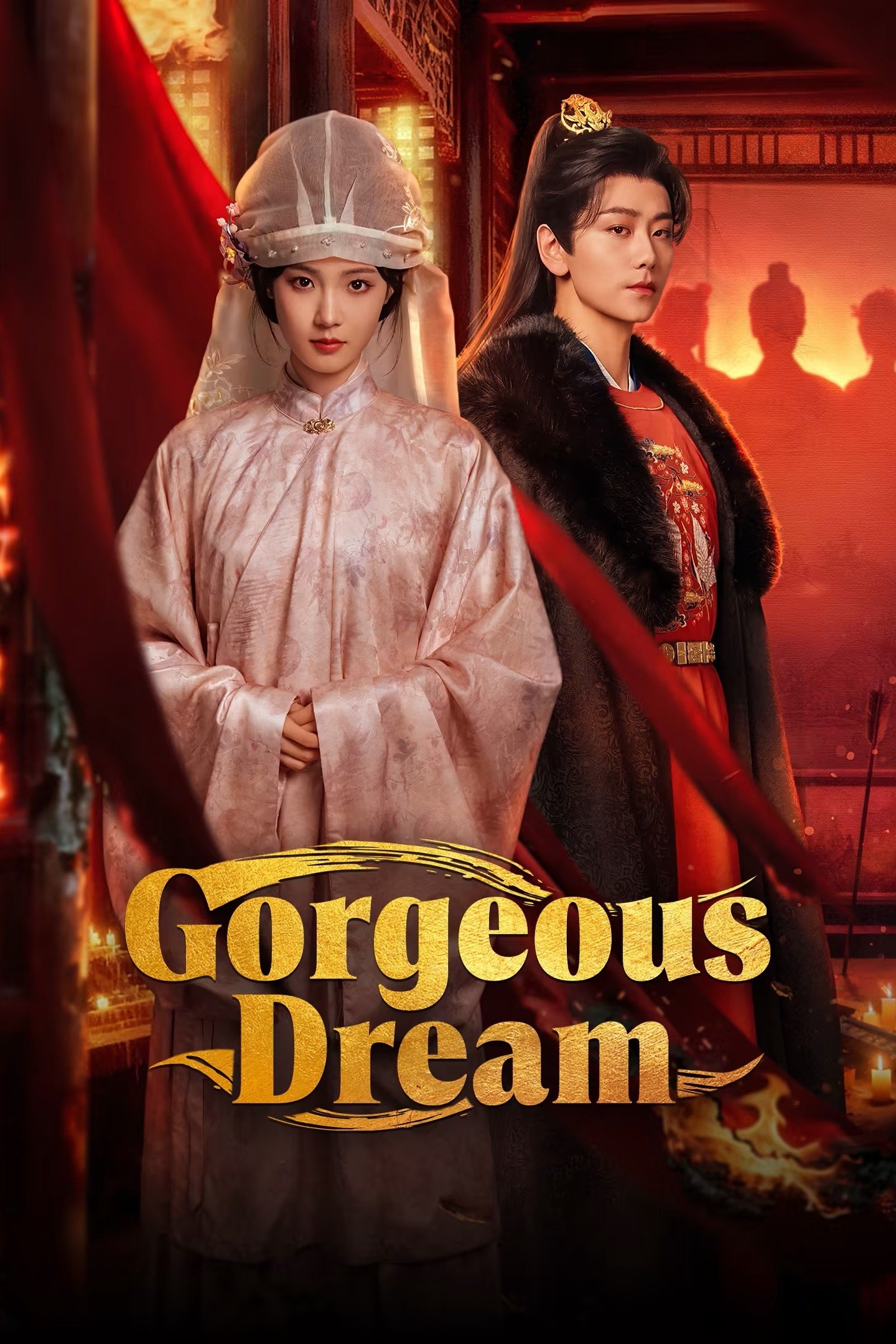 Gorgeous Dream (2025 Chinese Drama)