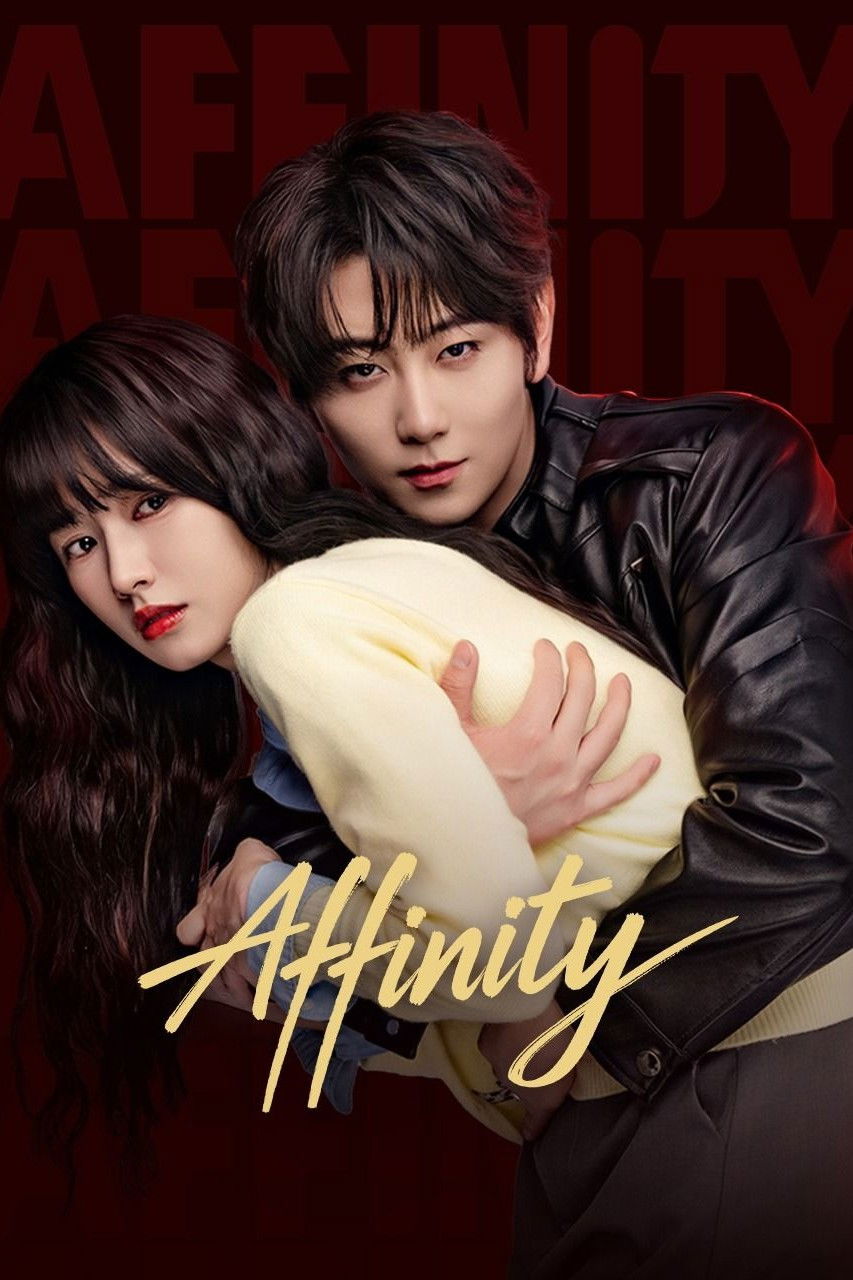 Affinity (2026 Chinese Drama)