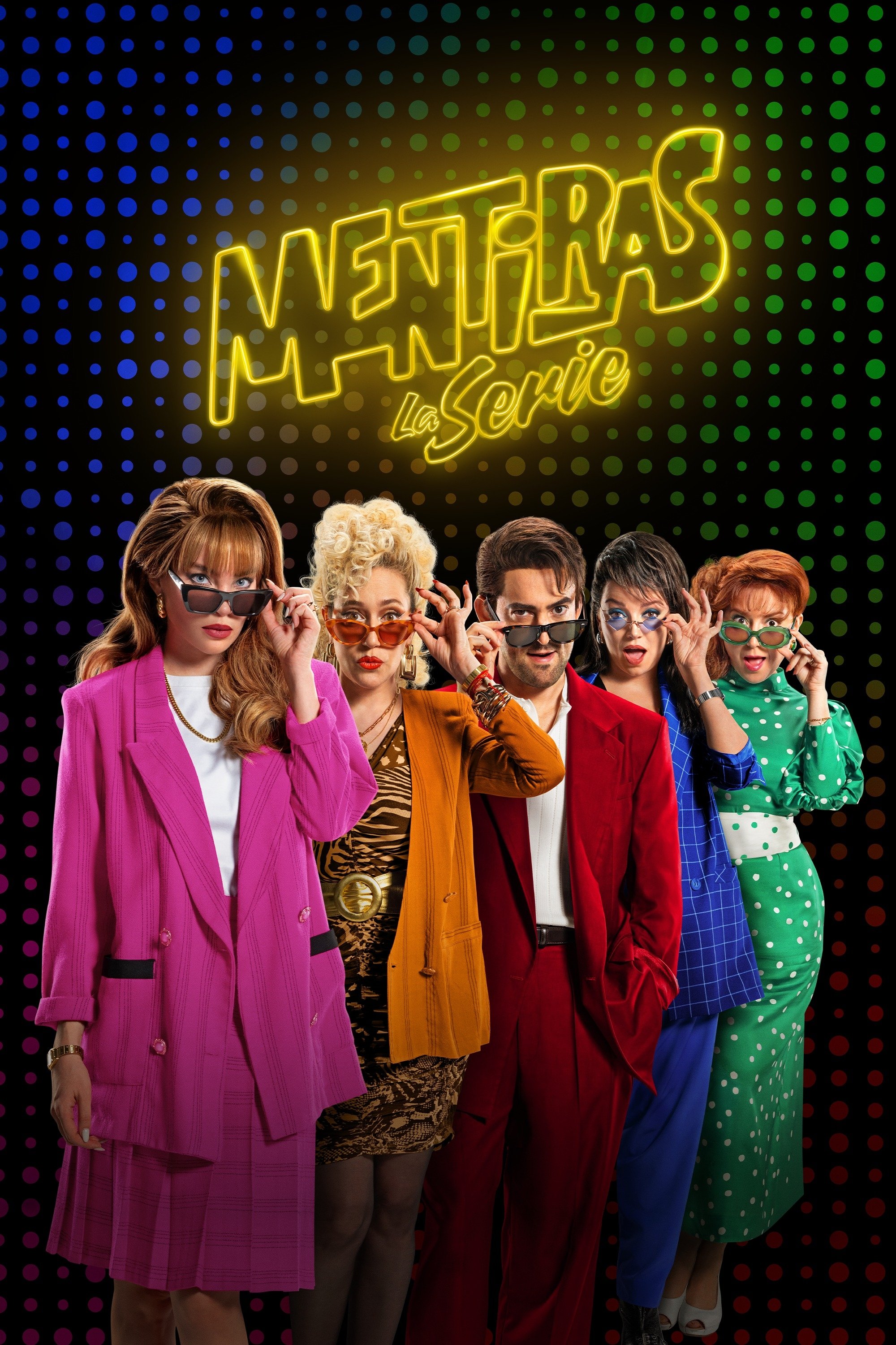 Mentiras, The Series (2025 TV Series)