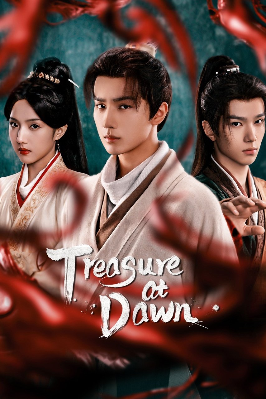 Treasure at Dawn (2025 Chinese Drama)