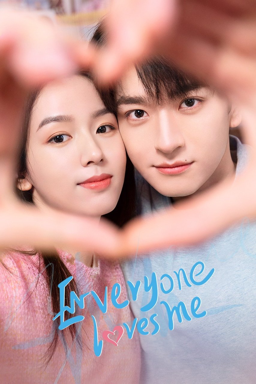 Everyone Loves Me (2024 Chinese Drama)