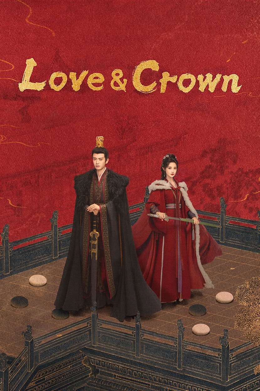 Love & Crown (2025 Chinese Drama)