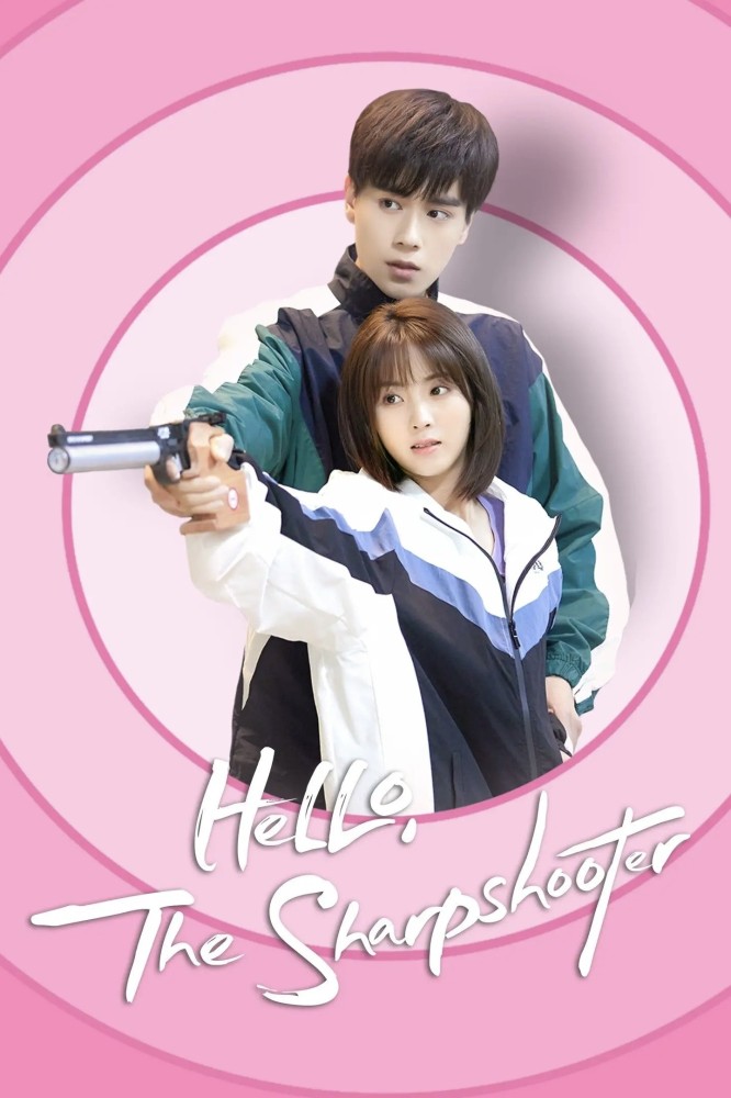 Hello, the Sharpshooter (2022 Chinese Drama)