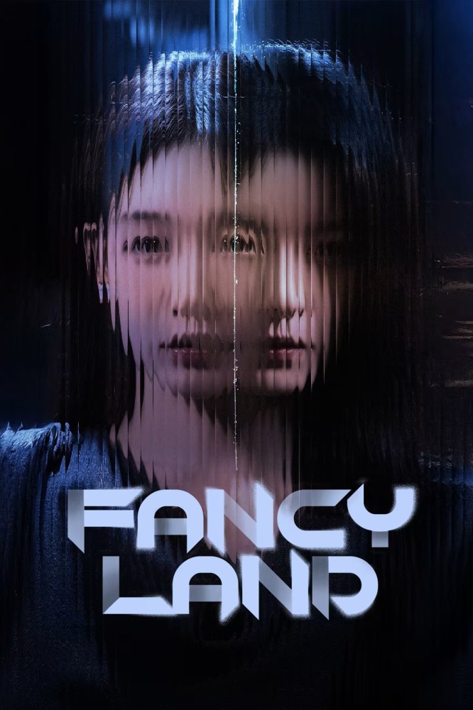 Fancy Land (2025 Chinese Drama)