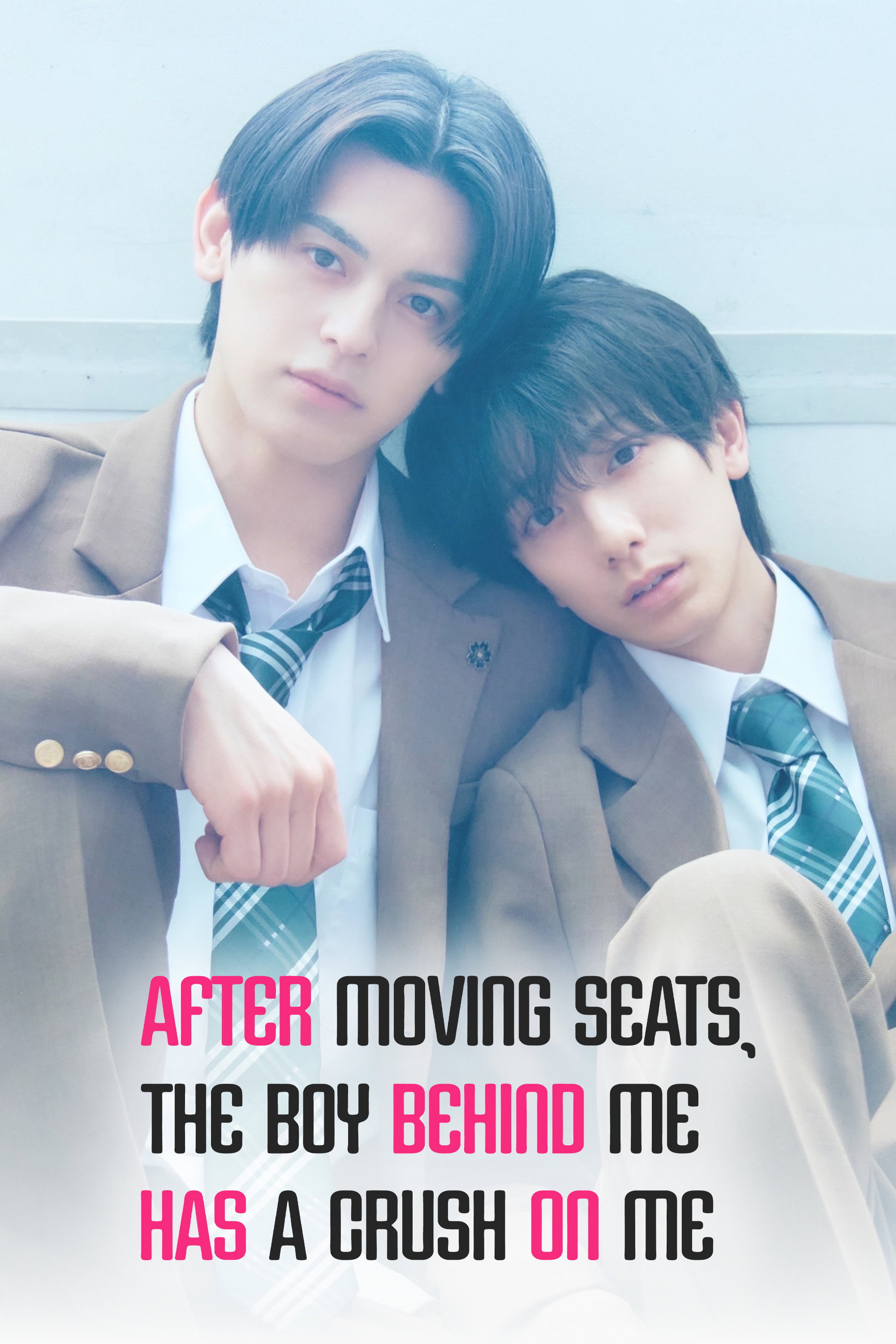 After Moving Seats, The Boy Behind Me Has A Crush On Me (2026 Japanese Drama)