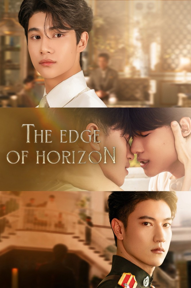The Edge of Horizon (2023 Thai Drama)