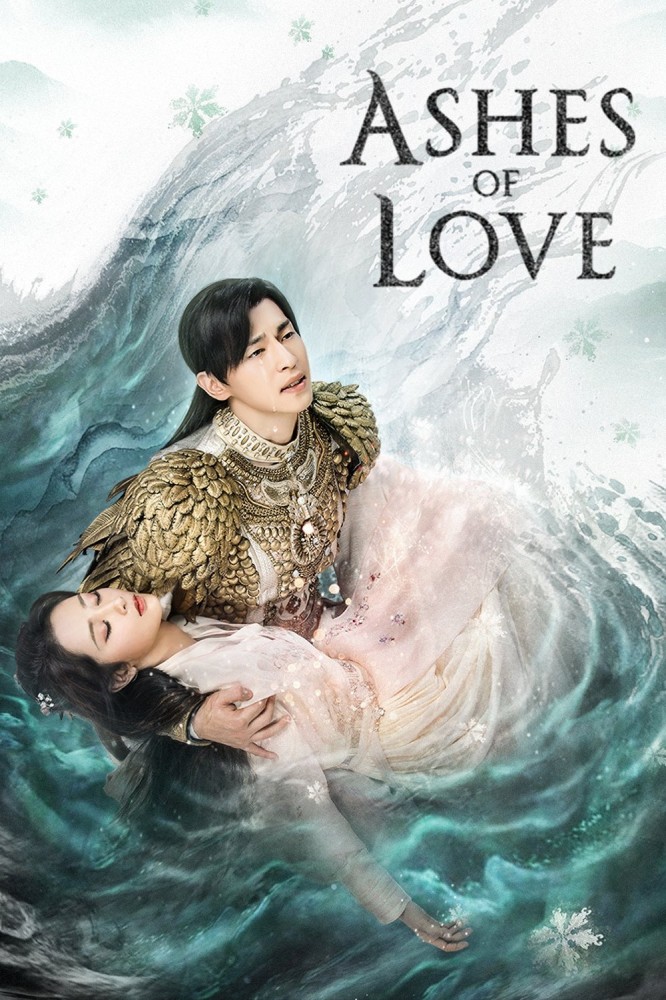 Ashes of Love (2018 Chinese Drama)