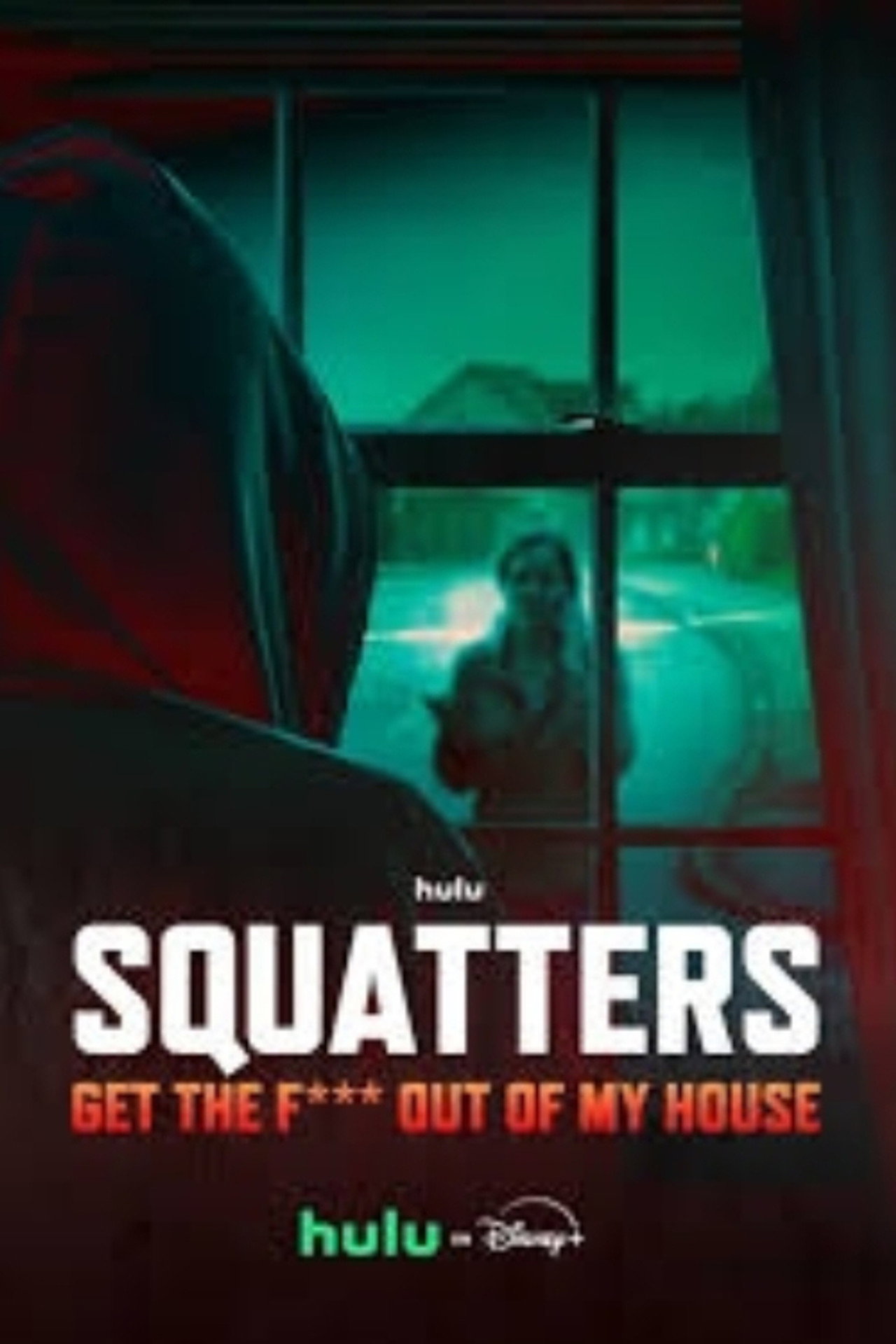 Squatters: Get the F*** Out of My House (2026 TV Series)
