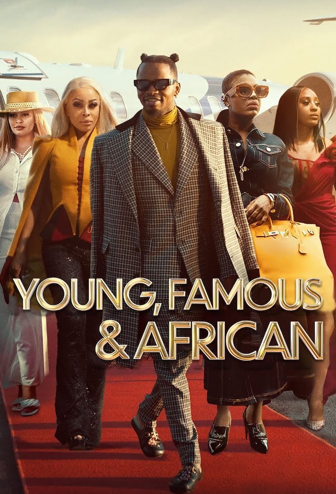 Young, Famous & African (2022 TV Series)