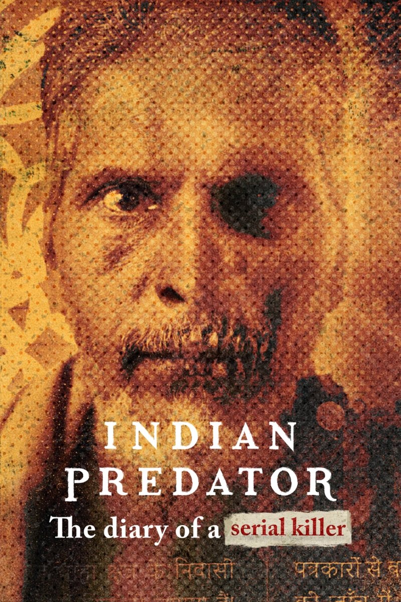 Indian Predator: The Diary of a Serial Killer (2022 TV Series)