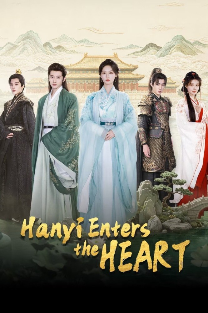 Hanyi Enters the Heart (2026 Chinese Drama)