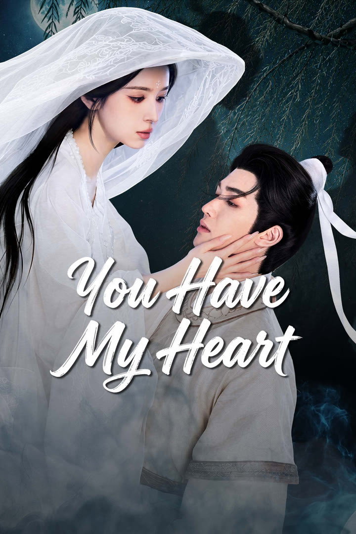 You Have My Heart (2026 Chinese Drama)