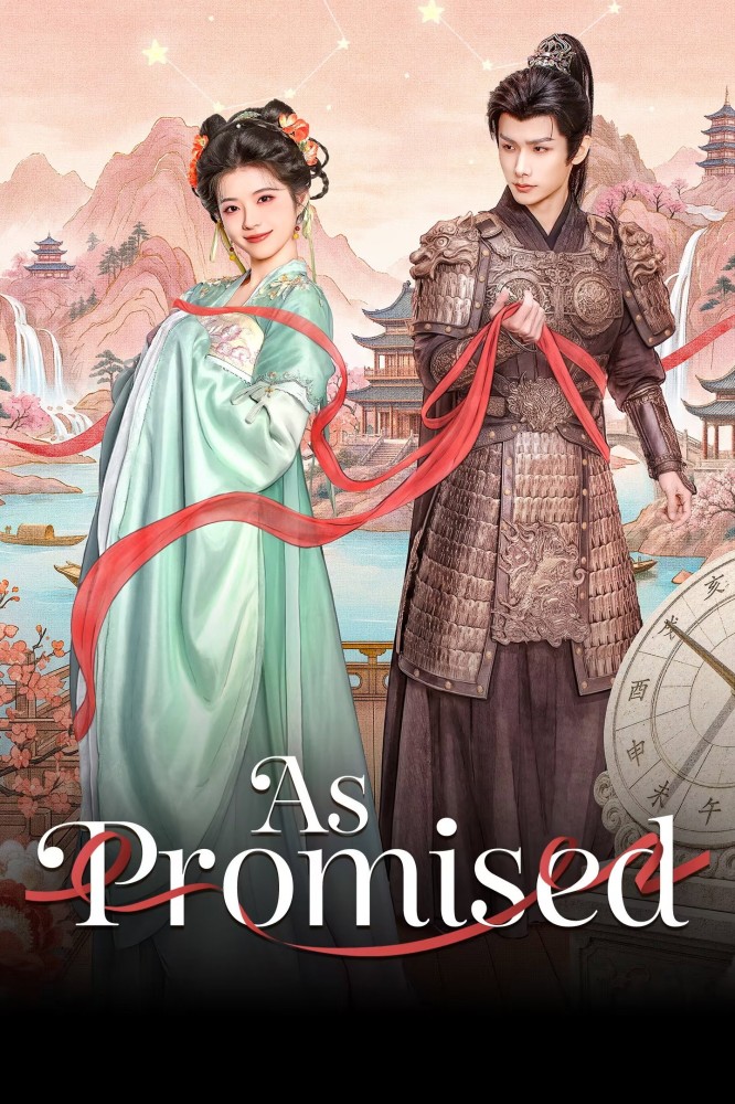 As Promised (2026 Chinese Drama)