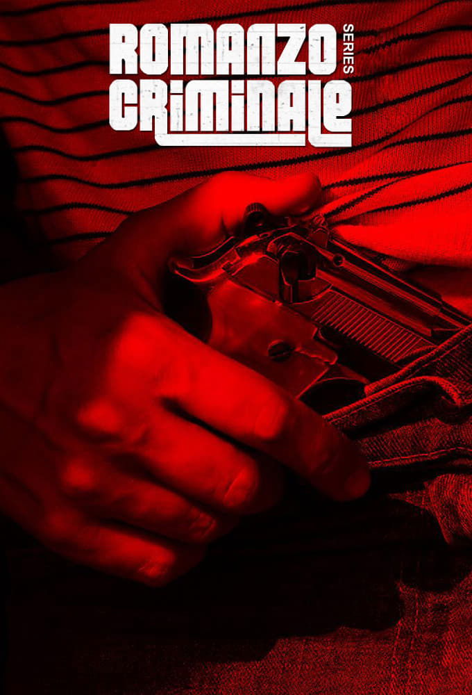 Romanzo Criminale: The Series (2008 Italian Series)
