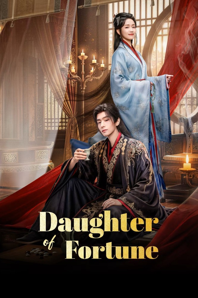 Daughter of Fortune (2026 Chinese Drama)