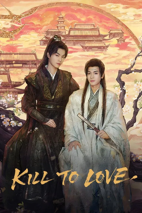 Kill to Love (2025 Chinese Drama)