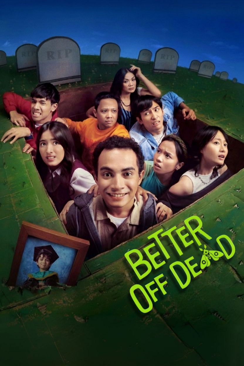 Better Off Dead [Tinggal Meninggal] (2025)