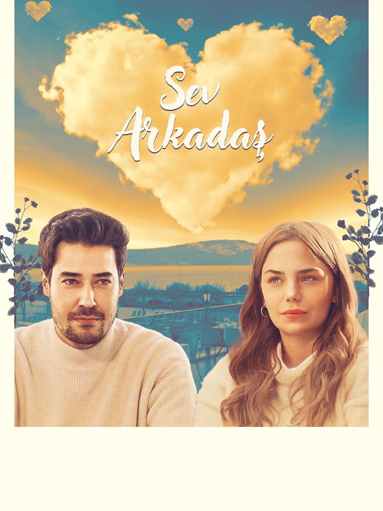 Sev Arkadas (2025) – Turkish