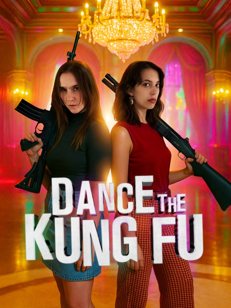 Dance the Kung Fu (2025)
