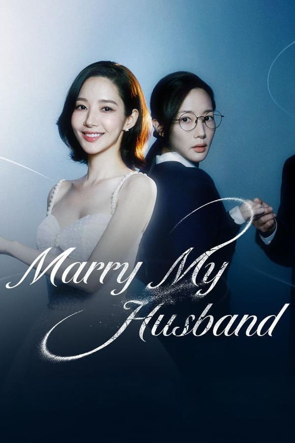 Marry My Husband (2024 Korean Drama)