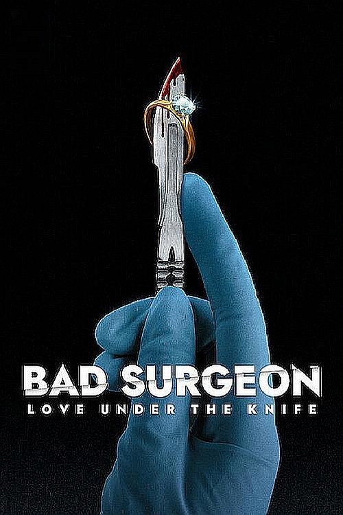 Bad Surgeon: Love Under the Knife (2023 TV Series)