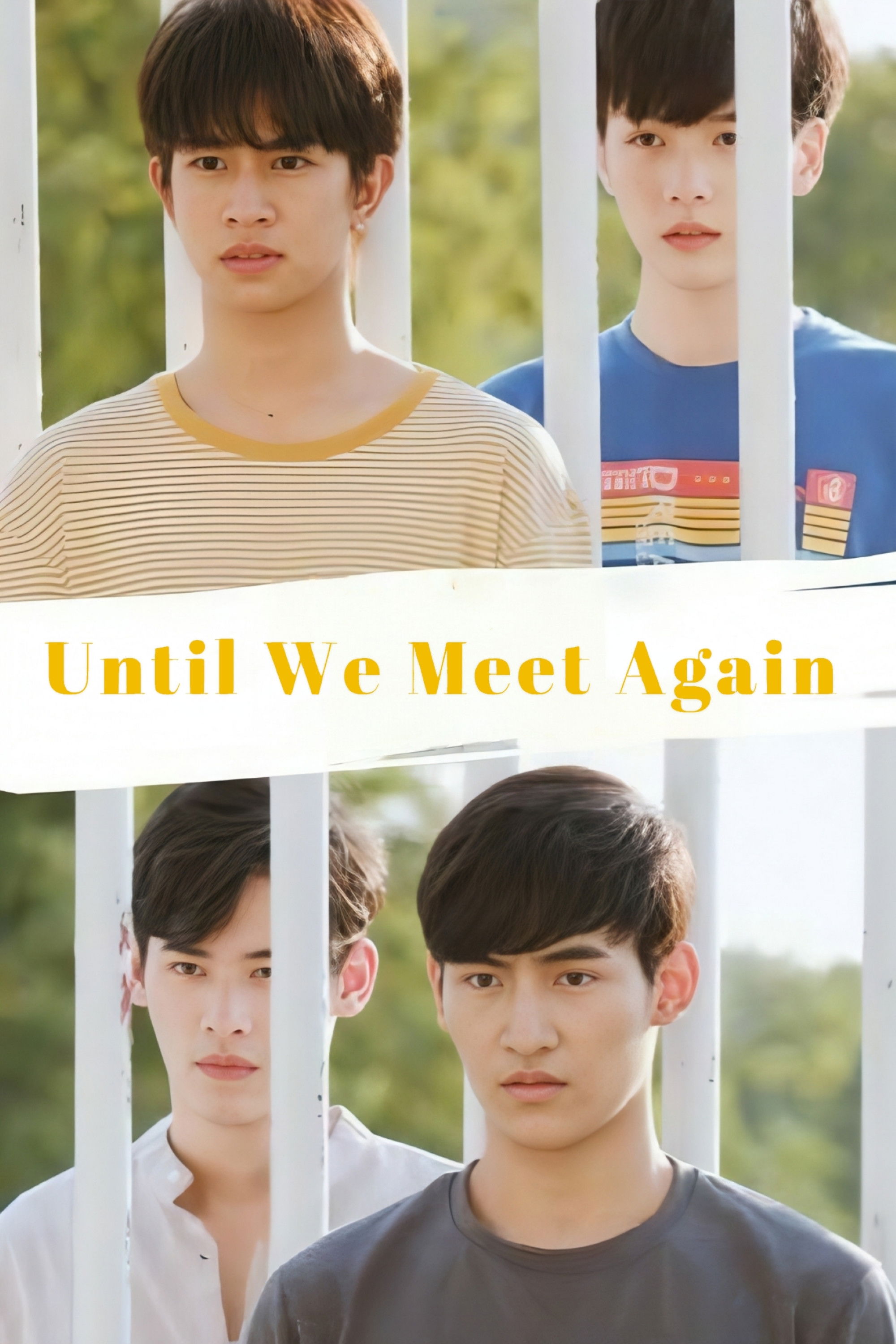 Until We Meet Again (2019 Thai Drama)
