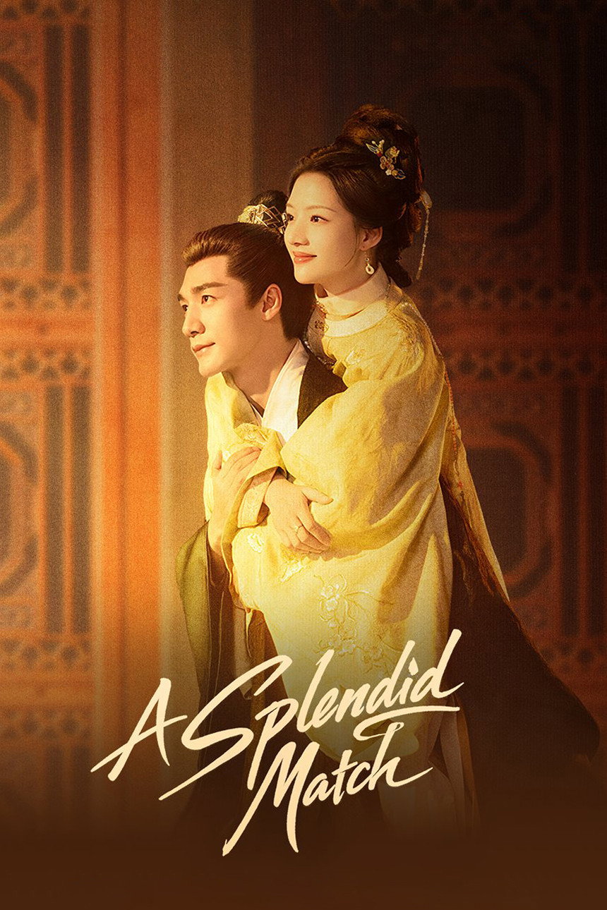 A Splendid Match (2026 Chinese Drama)